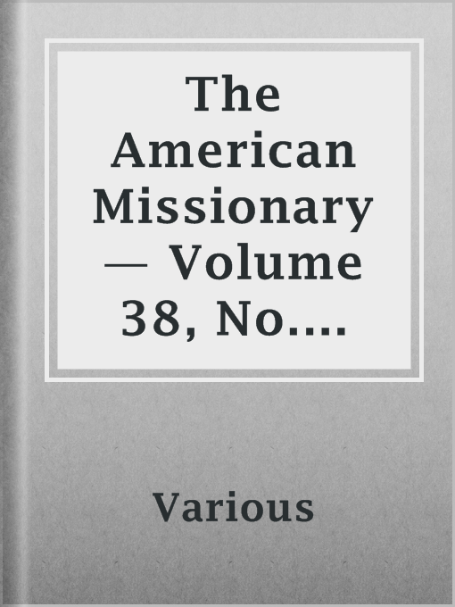 Title details for The American Missionary — Volume 38, No. 01, January, 1884 by Various - Available